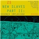 Zs - New Slaves Part II: Essence Implosion!