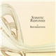 Somatic Responses - Reformation